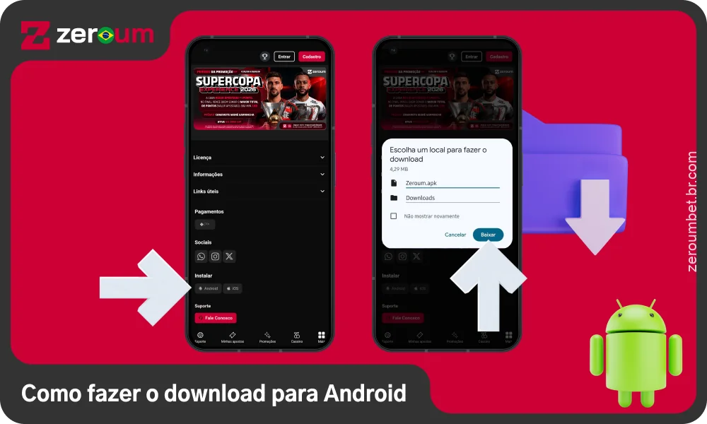Os usuários do Android no Brasil podem baixar e instalar rapidamente o APK Zeroum Bet em algumas etapas simples