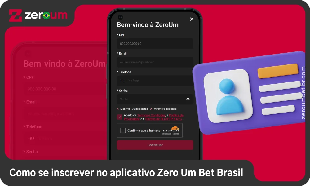 Os usuários no Brasil podem se cadastrar no aplicativo Zero Um Bet, preenchendo seus dados pessoais