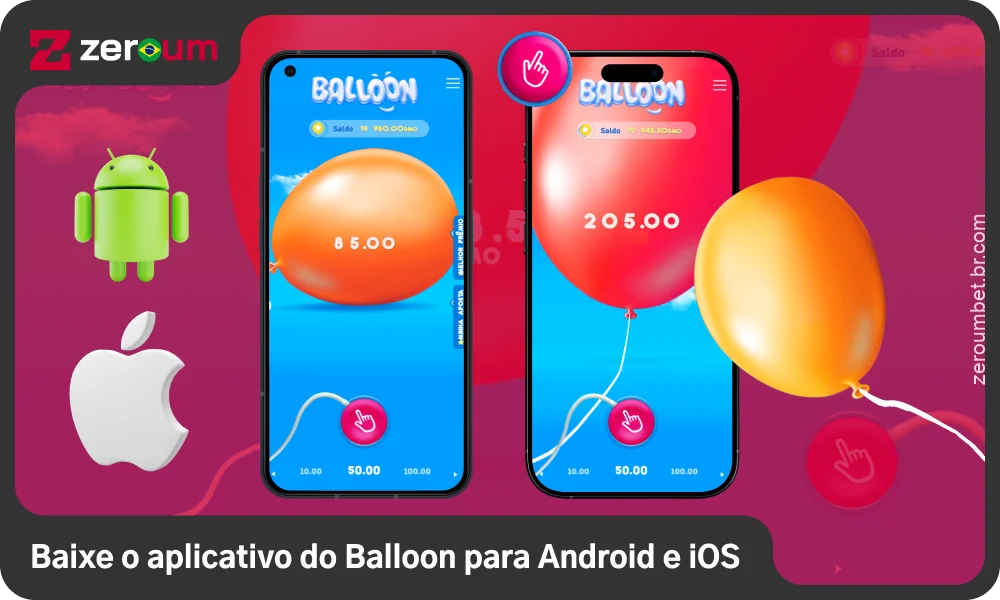 Baixe o aplicativo Balloon Zeroum Bet para Android e iOS para começar a jogar em qualquer lugar